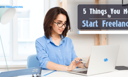 5 Important Things You Need To Start Freelancing