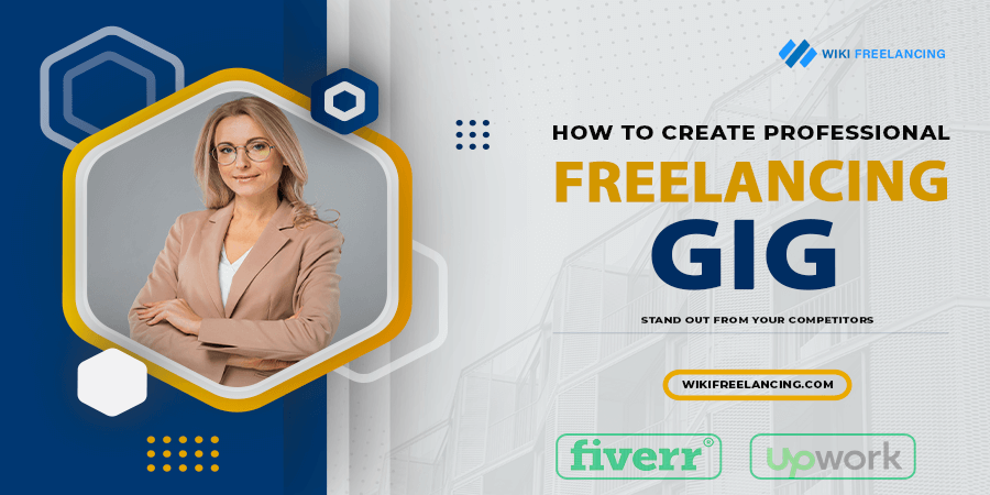 How to create a professional freelancing gig to attract 85% of Buyers